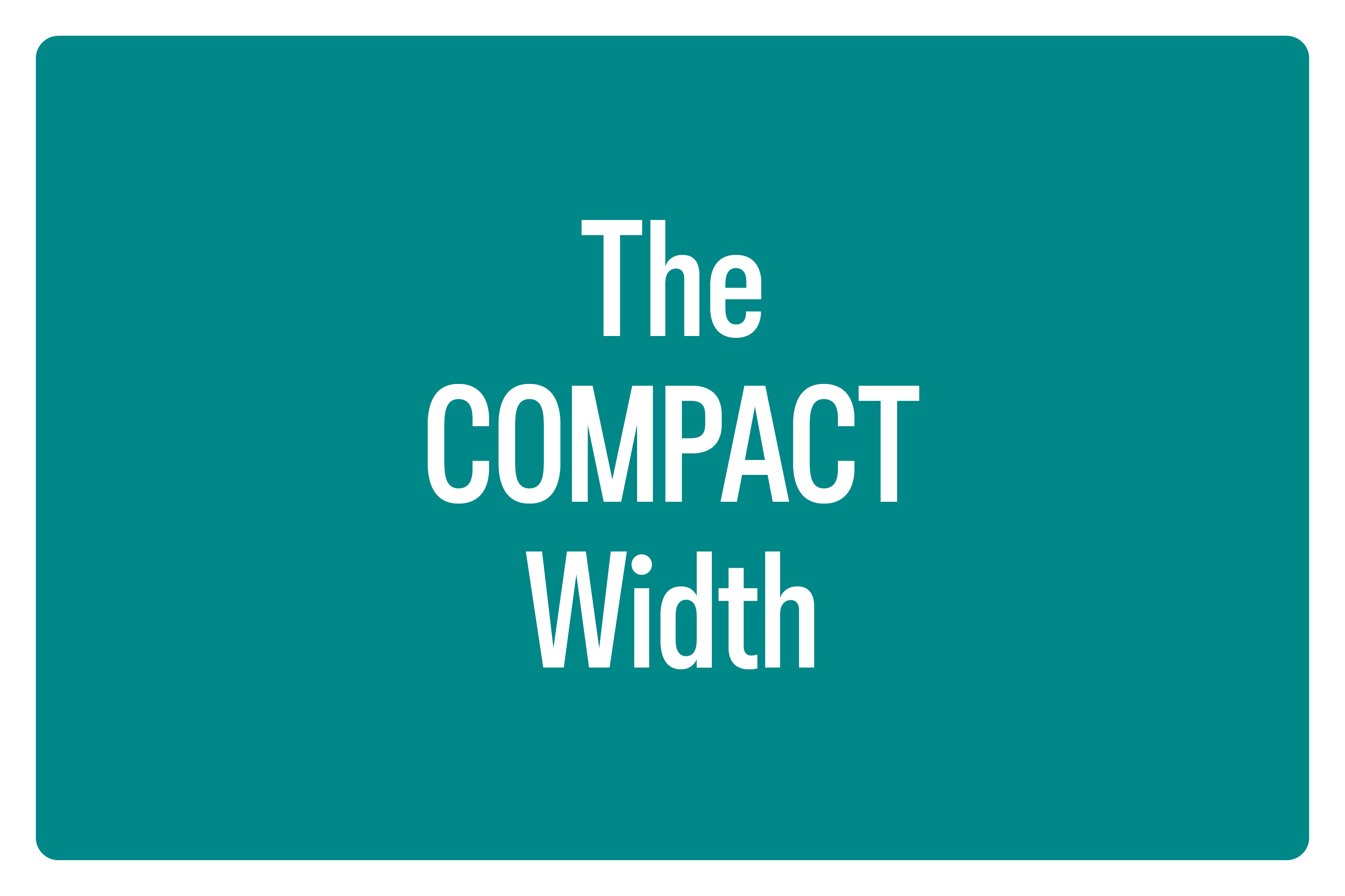 The COMPACT Width